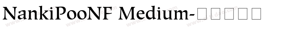 NankiPooNF Medium字体转换